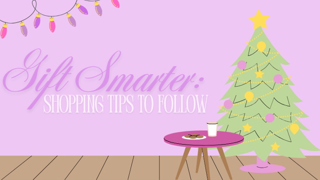 Gift Smarter: Shopping Tips to Follow